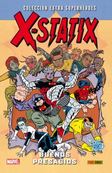 COLECCIÓN EXTRA SUPERHÉROES 47. X-STATIX. BUENOS PRESAGIOS