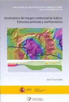 GEODINÁMICA DEL MARGEN CONTINENTAL DE GALICIA: ESTRUCTURA PROFUNDA Y MORFOTECTÓ