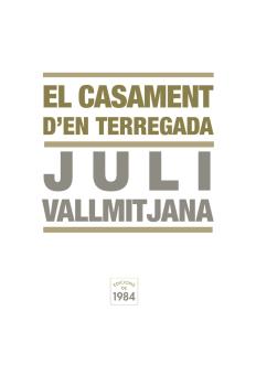 EL CASAMENT D''EN TERREGADA