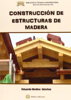 CONSTRUCCION DE ESTRUCTURAS DE MADERA (2013)