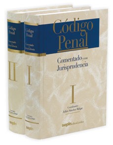 CÓDIGO PENAL. COMENTARIOS Y JURISPRUDENCIA