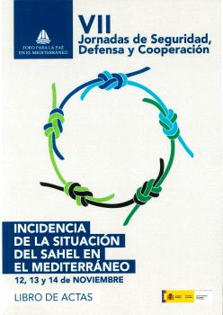 ACTAS DE LAS VII JORNADAS DE SEGURIDAD, DEFENSA Y COOPERACIÓN CELEBRADAS LOS DIAS 12, 13 Y 14 DE NOVIEMBRE DE 2013 EN MÁLAGA