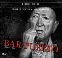 BAR PUERTO (LIBURUA + DVDA)