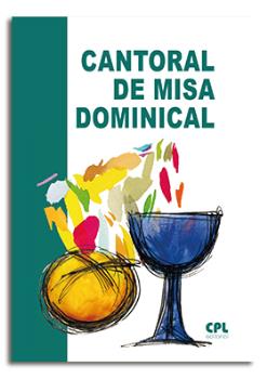 CANTORAL DE MISA DOMINICAL (LETRA)