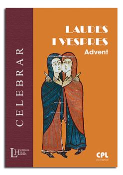 LAUDES I VESPRES - ADVENT