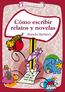 CÓMO ESCRIBIR RELATOS Y NOVELAS