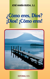 ¿CÓMO ERES DIOS? ¡DIOS! ¡CÓMO ERES!