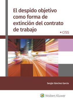 EL DESPIDO OBJETIVO COMO FORMA DE EXTINCIÓN DEL CONTRATO DE TRABAJO