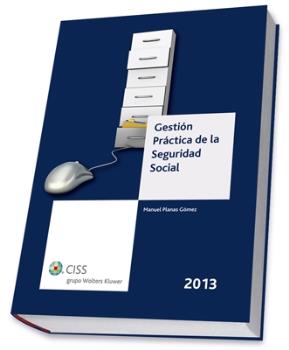 GESTIÓN PRÁCTICA DE LA SEGURIDAD SOCIAL 2013