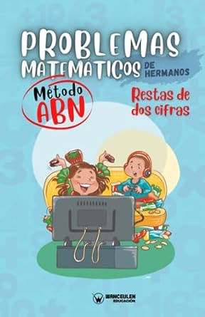 PROBLEMAS MATEMÁTICOS DE HERMANOS. MÉTODO ABN. RESTAS DE DOS CIFRAS