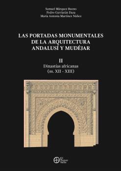 II- LAS PORTADAS MONUMENTALES DE LAS ARQUITECTURA ANDALUSI Y MUDEJAR