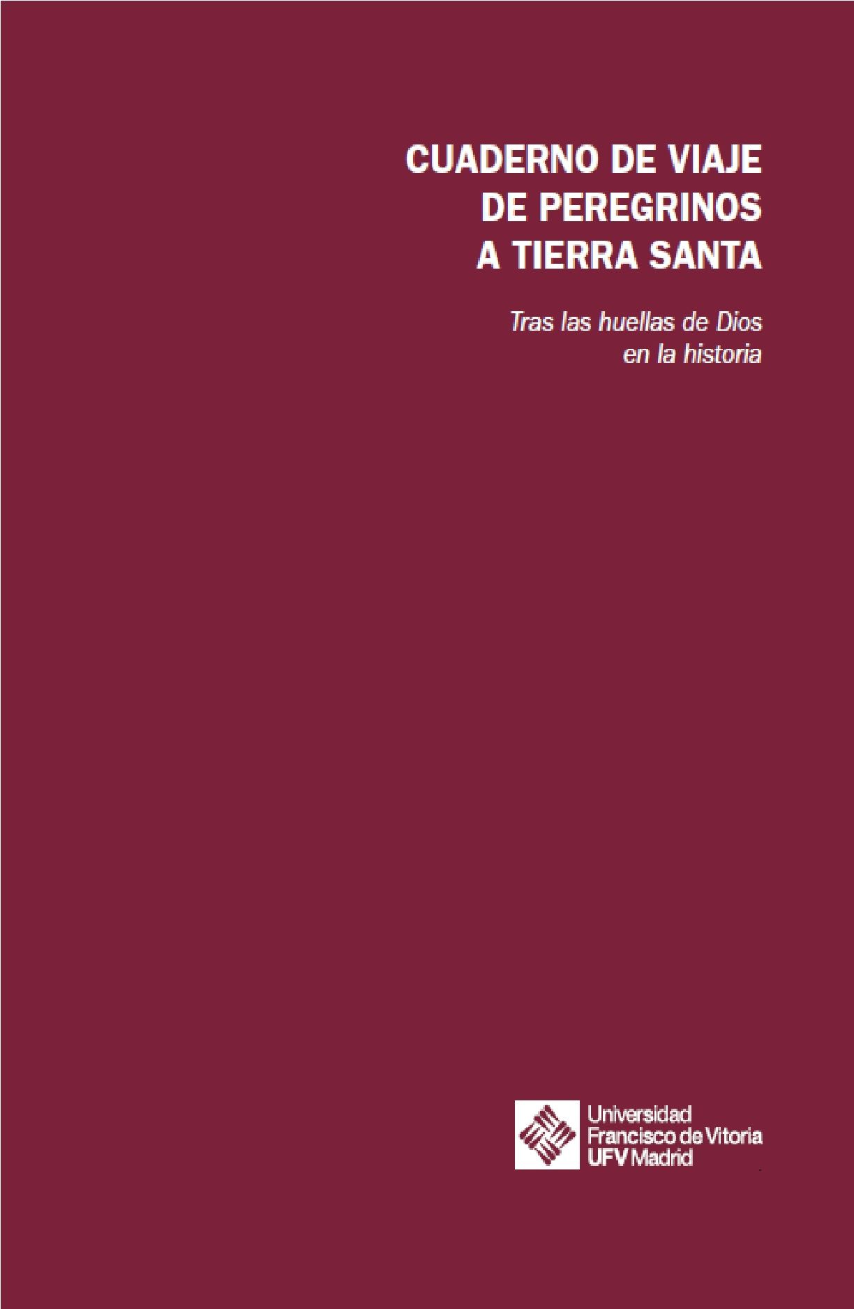 CUADERNOS DE VIAJE DE PEREGRINOS A TIERRA SANTA