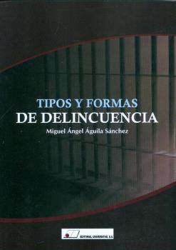 TIPOS Y FORMAS DE DELINCUENCIA