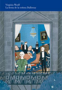 FIESTA DE LA SEÑORA DALLOWAY, LA (EDICIÓN ILUSTRADA Y CON PRÓLOGO DE BIMBA BOSÉ)