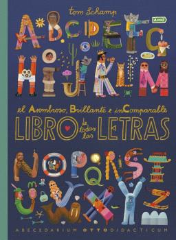 ASOMBRO,BRILLANTE E INCOMPARABLE LIBRO DE TODAS LAS LETRAS, EL