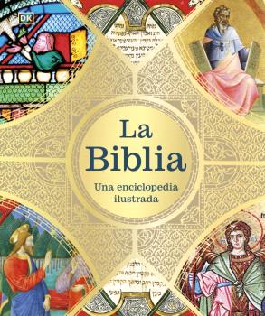 BIBLIA: UNA ENCICLOPEDIA ILUSTRADA, LA