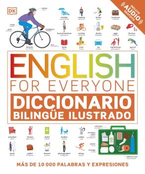 ENGLISH FOR EVERYONE - DICCIONARIO BILINGÜE ILUSTRADO