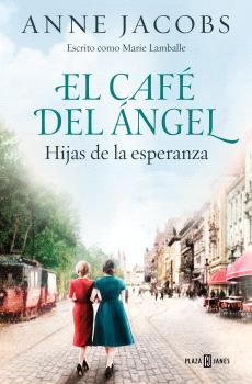 CAFÉ DEL ÁNGEL HIJAS DE LA ESPERANZA (CAFÉ DEL ÁNGEL 3)