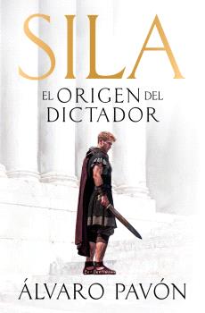SILA, EL ORIGEN DEL DICTADOR