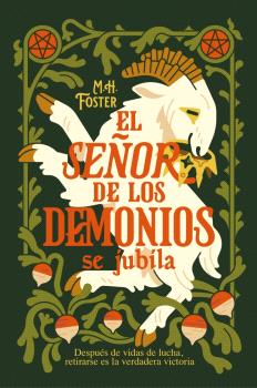 SEÑOR DE LOS DEMONIOS SE JUBILA (A GENTLE APOCALYPSE 1), EL