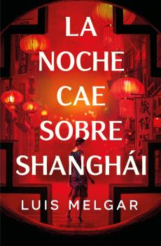 NOCHE CAE SOBRE SHANGHÁI, LA