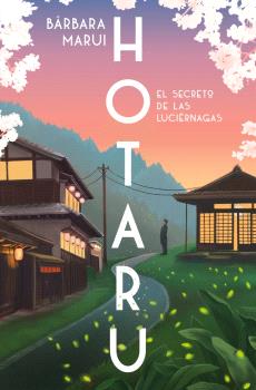 HOTARU. EL SECRETO DE LAS LUCIÉRNAGAS
