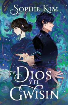 DIOS Y EL GWISIN (EL HILO DEL DESTINO 2), EL