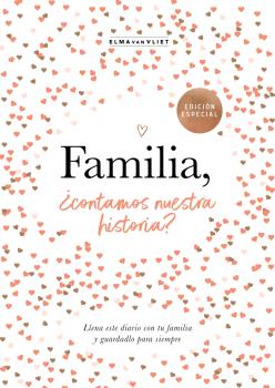 FAMILIA, ¿CONTAMOS NUESTRA HISTORIA? (¿ME CUENTAS TU HISTORIA?)