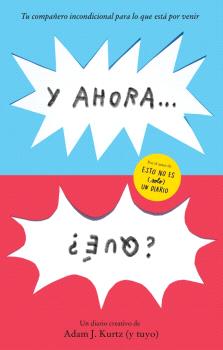 Y AHORA... ¿QUÉ?