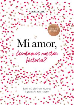 MI AMOR, ¿CONTAMOS NUESTRA HISTORIA? (¿ME CUENTAS TU HISTORIA?)