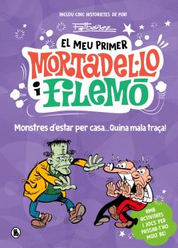MEU PRIMER MORTADEL·LO I FILEMÓ, EL - MONSTRES D'ESTAR PER CASA... QUINA GRÀCIA!
