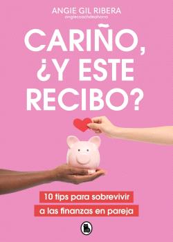 CARIÑO, ¿Y ESTE RECIBO?