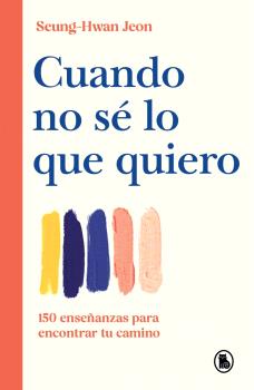 CUANDO NO SÉ LO QUE QUIERO