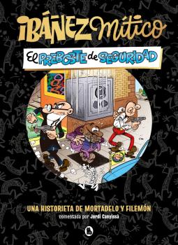 IBÁÑEZ MÍTICO 2 - EL PREBOSTE DE SEGURIDAD