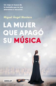 MUJER QUE APAGÓ SU MÚSICA, LA