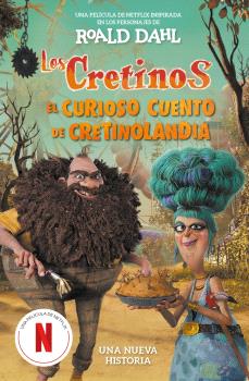CRETINOS (ED PELÍCULA) - EL CURIOSO CUENTO DE CRETINOLANDIA