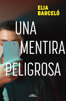 MENTIRA PELIGROSA, UNA
