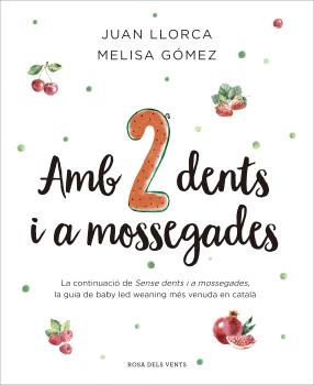 AMB DUES DENTS I A MOSSEGADES