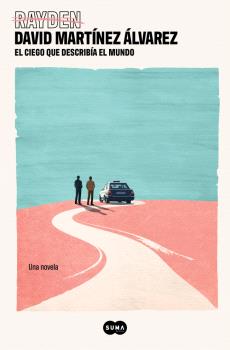 CIEGO QUE DESCRIBÍA EL MUNDO, EL