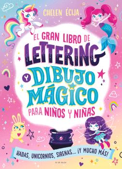 GRAN LIBRO DE LETTERING Y DIBUJO MÁGICO PARA NIÑOS Y NIÑAS