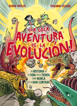 LOCA AVENTURA DE LA EVOLUCIÓN!, LA