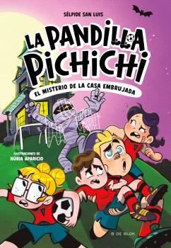 PANDILLA PICHICHI 5, EL - EL MISTERIO DE LA CASA EMBRUJADA