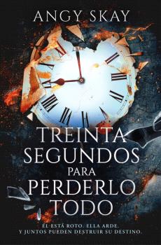 TREINTA SEGUNDOS PARA PERDERLO TODO