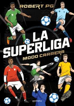 SUPERLIGA. MODO CARRERA, LA