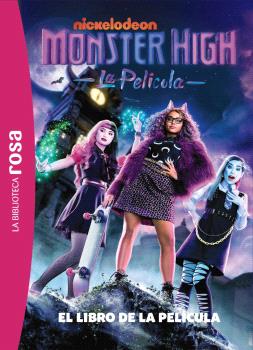 BIBLIOTECA ROSA MONSTER HIGH EL LIBRO DE LA PELÍCULA