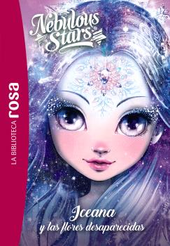 BIBLIOTECA ROSA. NEBULOUS STARS,5, LA ICEANA Y LAS FLORES DESAPARECIDAS