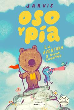 OSO Y PÍA 3. LA AVENTURA Y OTROS CUENTOS
