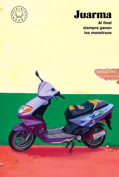 AL FINAL SIEMPRE GANAN LOS MONSTRUOS (NUEVA EDICIÓN)