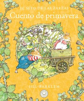CUENTO DE PRIMAVERA (NUEVA EDICIÓN). SETO DE LAS ZARZAS
