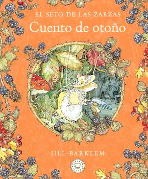 SETO DE LAS ZARZAS. CUENTO DE OTOÑO (NUEVA EDICIÓN)
